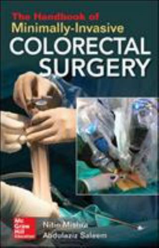 The Handbook of Minimally-Invasive Colorectal Surgery by