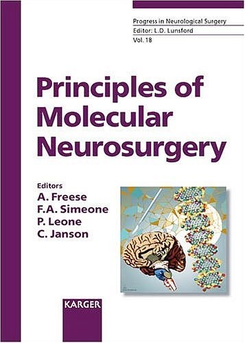 Principles of Molecular Neurosurgery (Progress in Neurological Surgery, Vol….