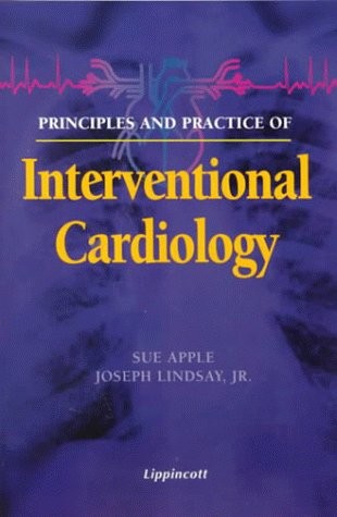 Principles and Practice of Interventional Cardiology