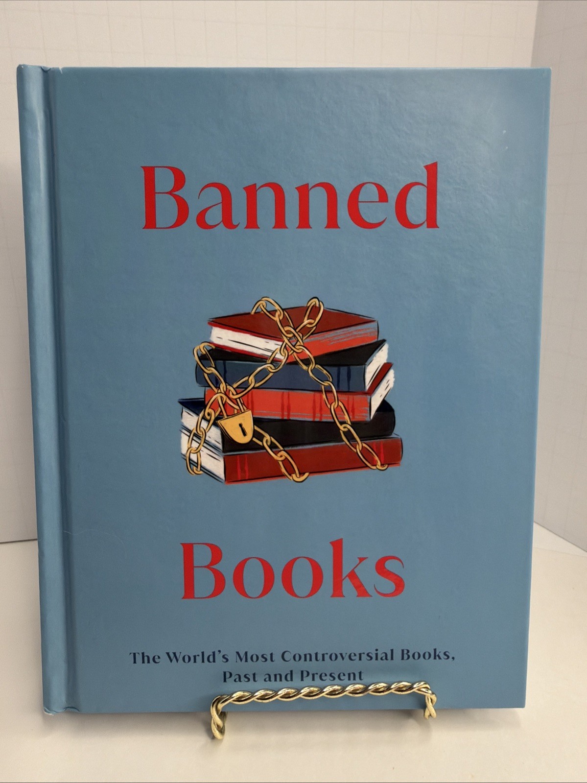 Dk Secret Histories Ser.: Banned Books : The World’s Most Controversial Books